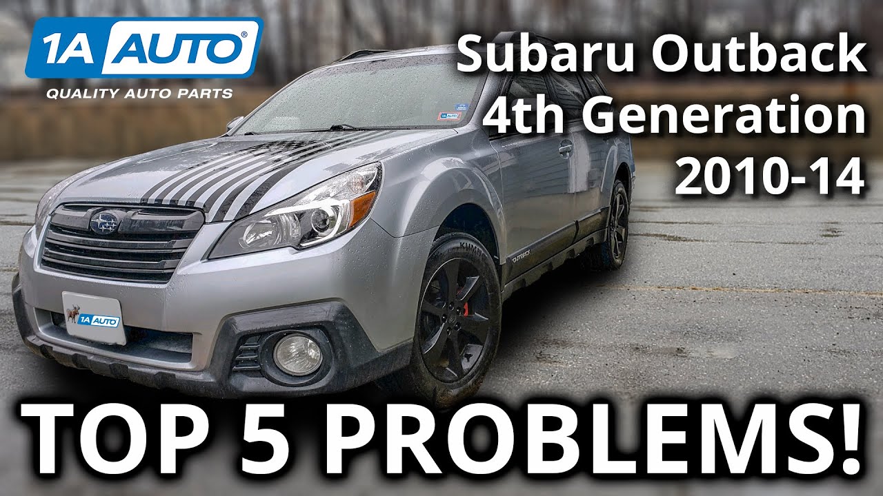 Top 5 Problems Subaru Outback Wagon 4th Generation 2010-14 - YouTube