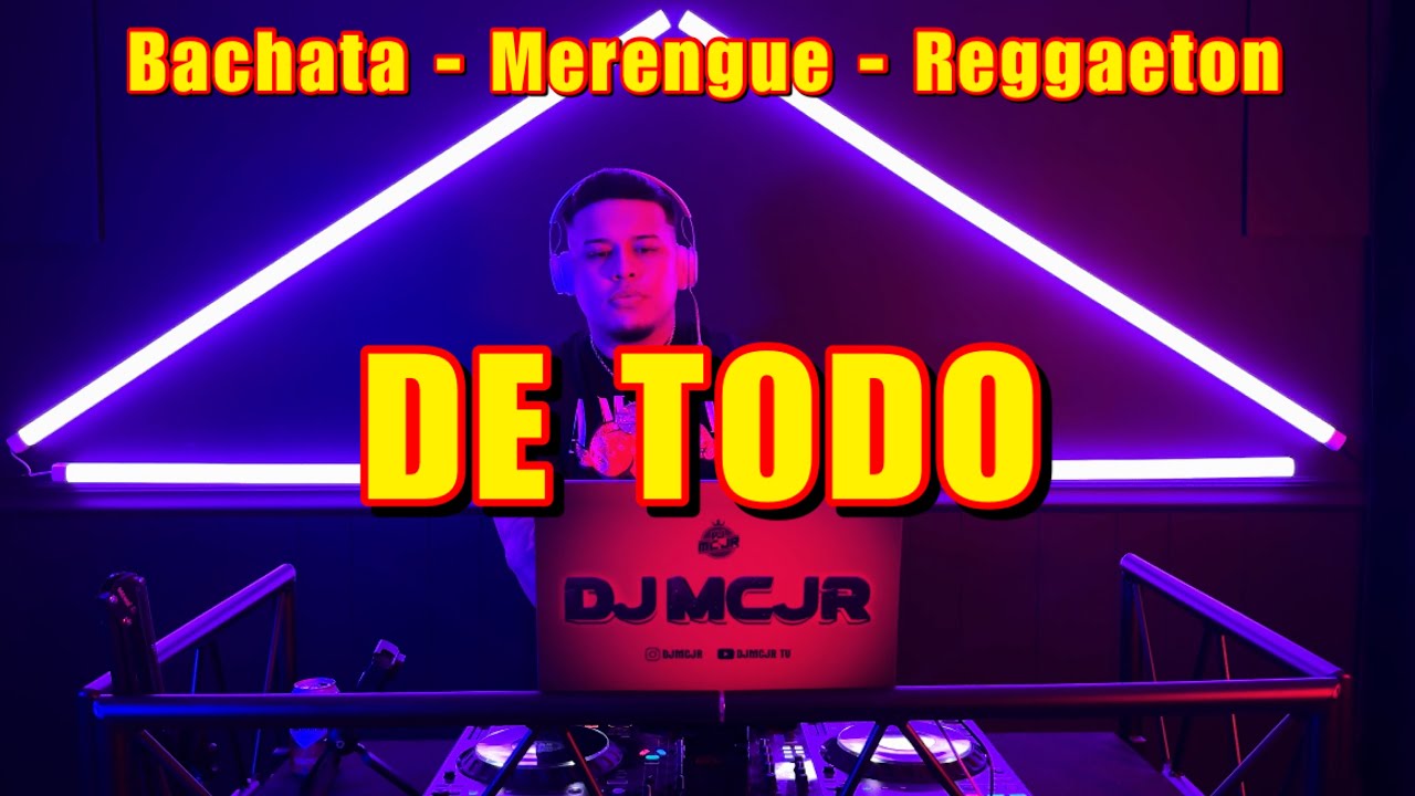 DE TODO 💃 PARA BAILAR 🔥 BACHATA, MERENGUE, REGGAETON MIX❗️ EN VIVO DJMCJR TV