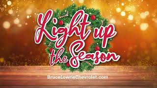 Bruce Lowrie Chevrolet | Light Up the Season Sales Event