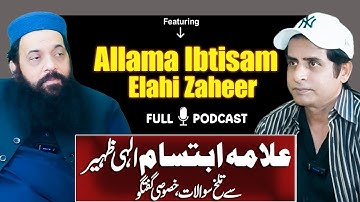Allama Ibtisam Elahi Zaheer Exclusive Interview | Podcast with Irshad Bhatti