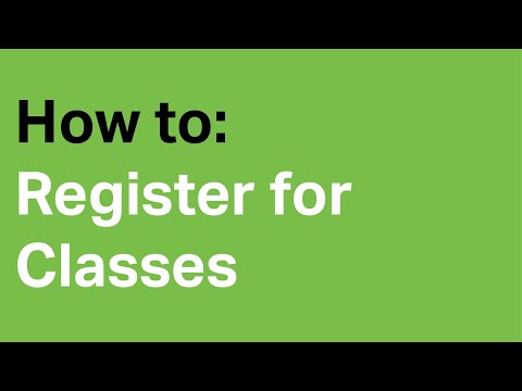 How to: Register For Classes