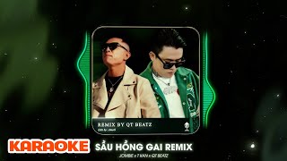 Karaoke Sầu Hồng Gai Remix 2024 HOT TIKTOK JOMBIE ft Tkan ~ PROD: QTBeatz