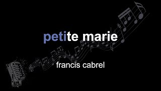 francis cabrel | petite marie | lyrics | paroles | letra |