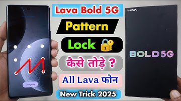 Lava Bold 5G Pattern Lock Kaise Tode Without Pc ||  Lava Bold 5G Pattern Unlock ⚡