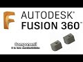 6 Fusion 360. I componenti e le loro caratteristiche.