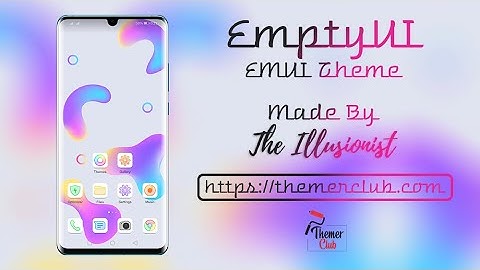EmptyUI EMUI 9.1 / MagicUI 2 Theme | Themer Club