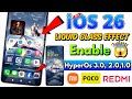 ⚡Enable iOS 26 Liquid Glass Effect Features😱HyperOS 3.0/2.0/1.0 ! Redmi Xiaomi POCO All Users ✅