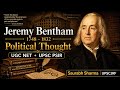 Jeremy Bentham Political Thought Explained | Western Political Thought | UGC NET &amp; UPSC CSE