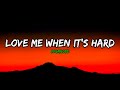 Inga Rose Love Me When It S Hard Lyrics mp3
