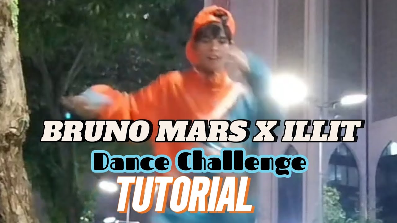 (ARUFIKU CHAN TV) BRUNO MARS X ILLIT Dance Challenge [0.7x Speed]TUTORIAL 