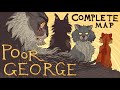 POOR GEORGE - Complete Yellowfang & Brokenstar MAP (Warriors)