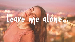 Realestk  Leave Me Alone s