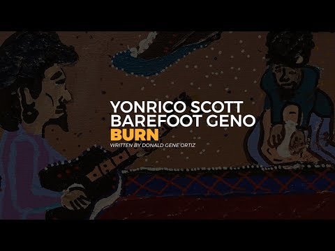 yonrico-scott-&-barefoot-geno-live-"burn"