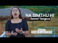 Na simthu hi  sawmi tangpua  lyrics  tune t pumkhothang