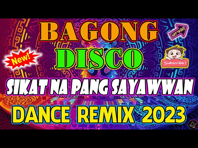 🇵🇭 HOT TRENDING DISCO DANCE REMIX   BAGONG TAGALOG DISCO DANCE REMIX NA SIKAT SA SAYAWAN 2023 class=