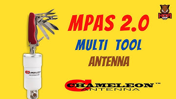 Chameleon CHA MPAS 2.0 - the Ultimate Antenna Multi Tool -- DEMONSTRATION and REVIEW