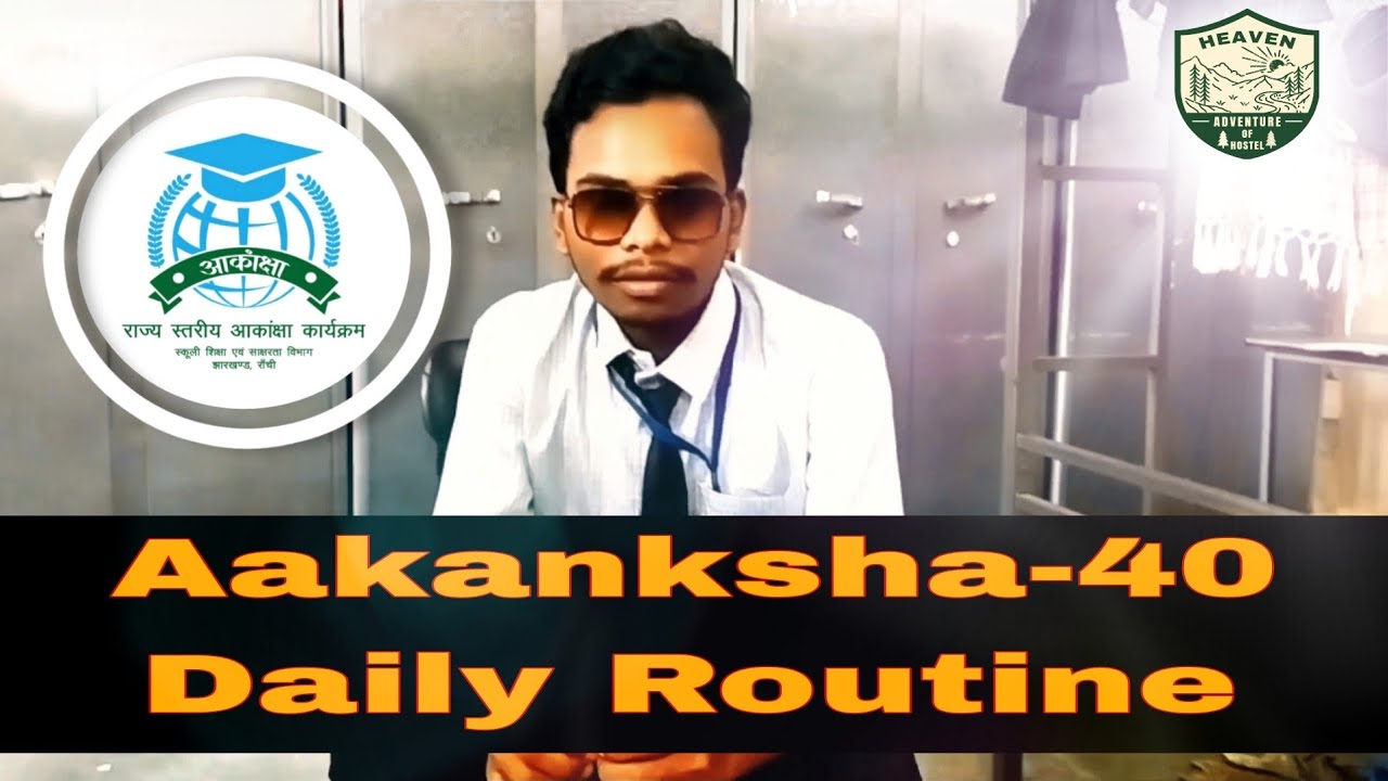 State Level Aakanksha 40 Program & Daily Routine Revealed! ⏰🏡 