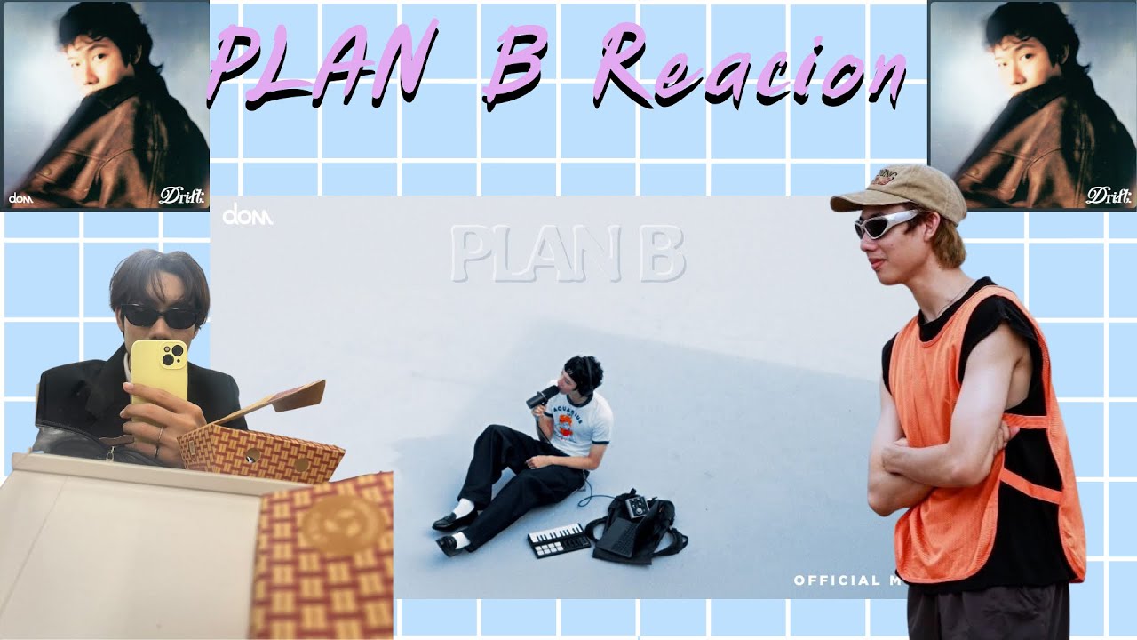 PLAN B _ DOm xoxo | reaction !!!!!!!💞🤯😎