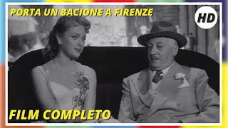 Porta Un Bacione A Firenze | Romance | Film Completo In Italiano