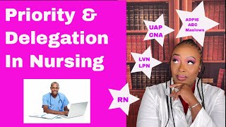 Priority and Delegation in Nursing