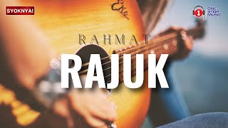 Rajuk - Rahmat (Ekamatra) Lirik Video