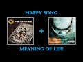 Happy Song + Meaning of Life | Song Mashup