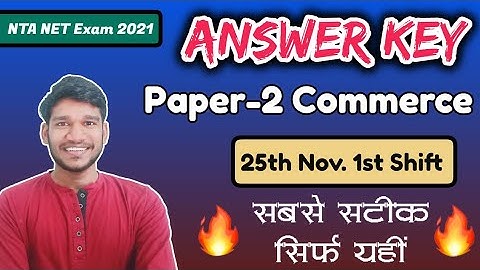 NET Exam 25 Nov. 1st Shift  Paper-2 Commerce  Answer Key 🔥