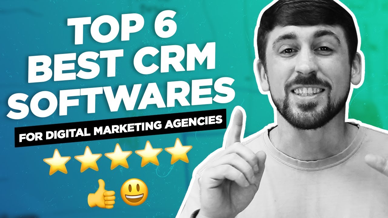 Top 6 BEST CRM Software For Digital Marketing Agencies YouTube