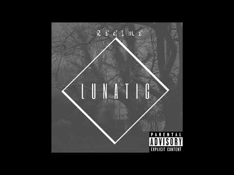Regime – Lunatic (Official audio) prod. $upra #Regime Regime – Lunatic (Official audio) prod. $upra #Regime