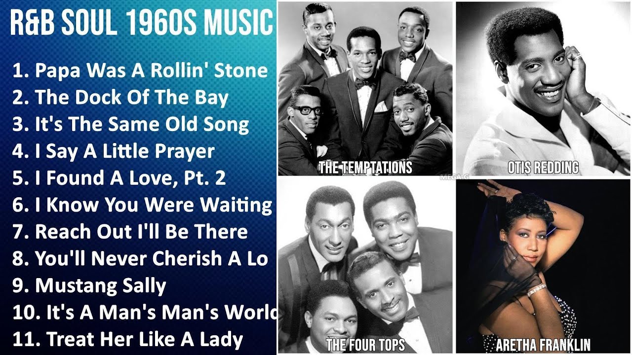R&B SOUL 1960S Music Mix - The Temptations, Otis Redding, The Four Tops ...