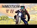 inmotion v11 The Best EUC For Most Riders?