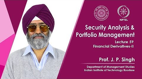 Lecture 59: Financial Derivatives  II