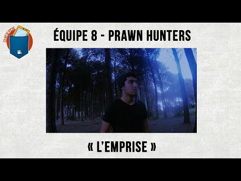 Equipe 8 "🦐PRAWN HUNTERS🦐" - L'Emprise (Édition 2020)