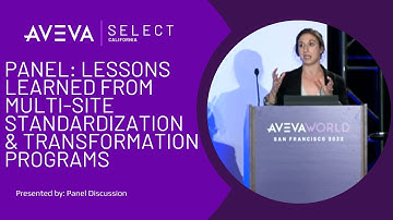 Panel: Lessons Learned from Multi-Site Standardization & Transformation Programs | AVEVA World 2022