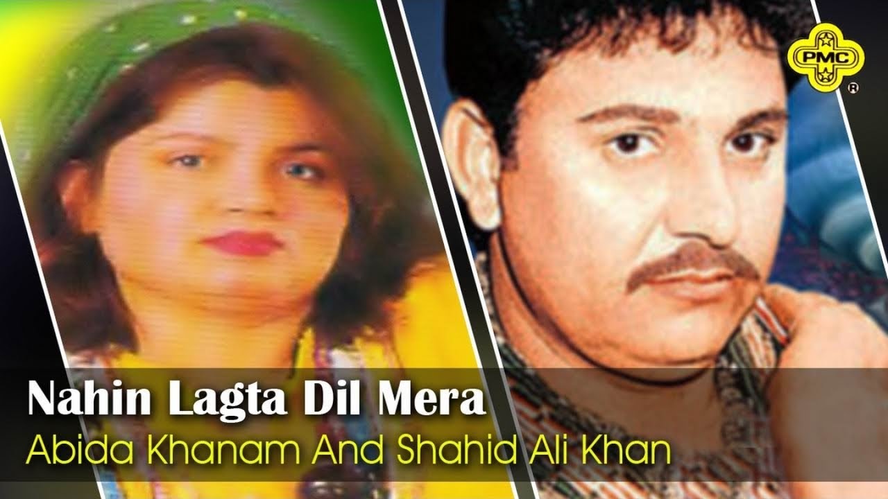 Abida Khanam Shahid Ali Khan  Nahin Lagta Dil Mera  Pakistani Regional Song