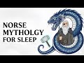 Norse Mythology for Deep Sleep / Mythology for sleep