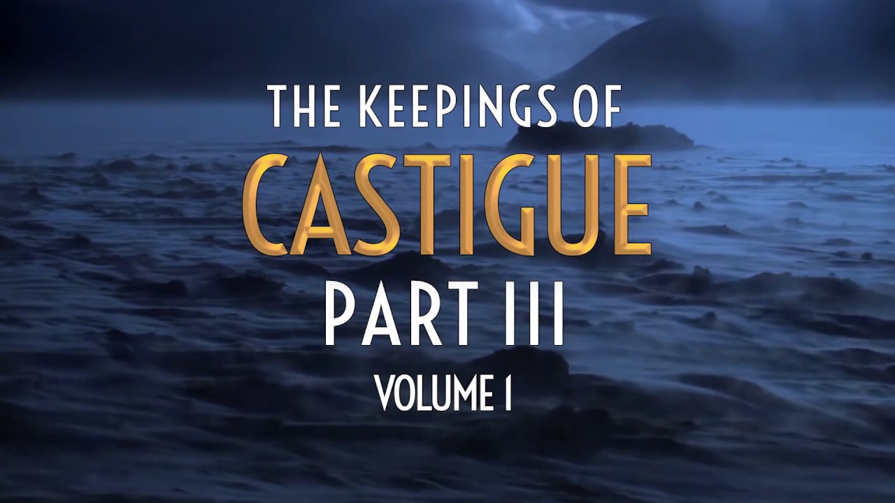 The Keepings of Castigue III - 