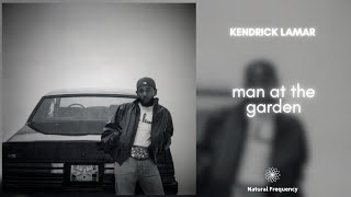 Kendrick Lamar - Man At The Garden (432Hz) Resimi