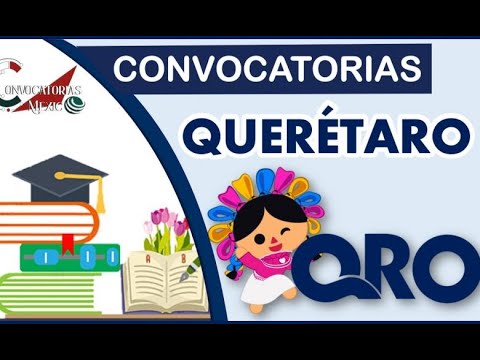 Convocatoria Querétaro 2021-2022 |