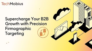 Mastering B2B Growth: How Firmographic Data Drives Better Targeting