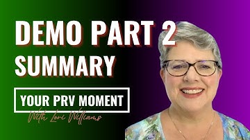 Your PRV Moment: Demo Part 2 (Summary)
