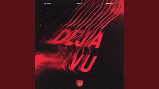 Deja Vu (Slowed)