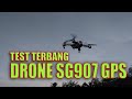 Test Terbang Drone SG907 GPS