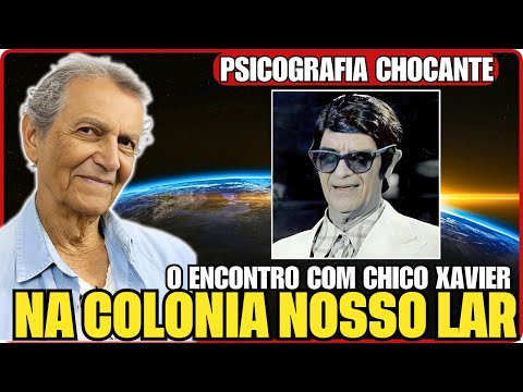 CARTA PSICOGRAFADA DO ATOR NELSON XAVIER E SEU ENCONTRO COM MEDIUM CHICO XAVIER NA COLONIA NOSSO LAR