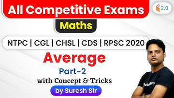 10:00 PM - All Competitive Exams | Maths by Suresh Nigam | Average (Part-2)