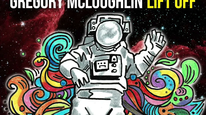 Gregory McLoughlin: "Lift Off"