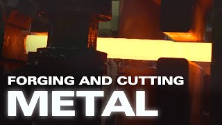 forging and cutting metal || Machines and Industry