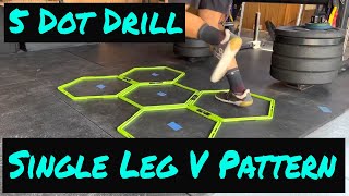 5 Dot Drill - Single Leg V Pattern (demo)