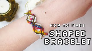 How to make shaped bracelet | Shaped bracelet tutorial | VLATKAKNOTS TUTORIALS