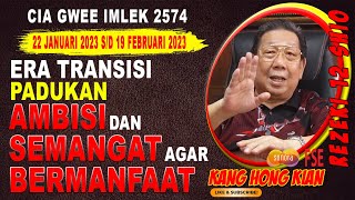 KHK KANG HONG KIAN - RAMALAN 12 SHIO DI BULAN KESATU IMLEK CIA GWEE 2023/2574